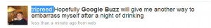 "Google Buzz: another way to get embarrassed"